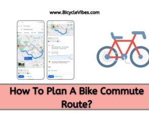 How To Plan A Bike Commute Route?