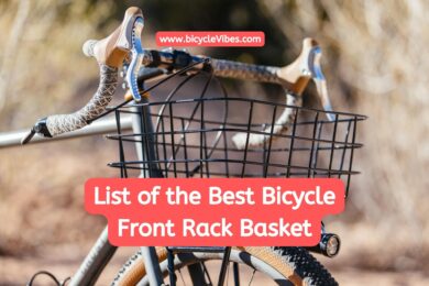 List of the Best Bicycle Front Rack Basket