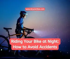 Riding Your Bike at Night: How to Avoid Accidents