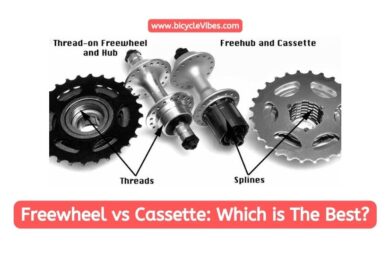 Freewheel vs Cassette: Which is The Best?