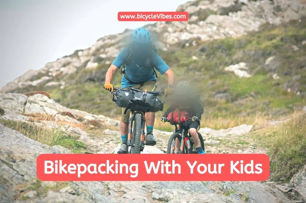Bikepacking With Your Kids