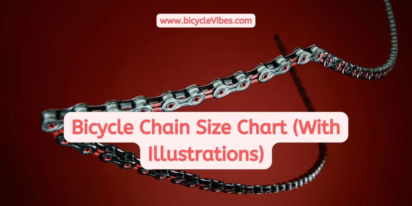 Bicycle Chain Size Chart (With Illustrations)