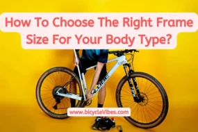 How To Choose The Right Frame Size For Your Body Type